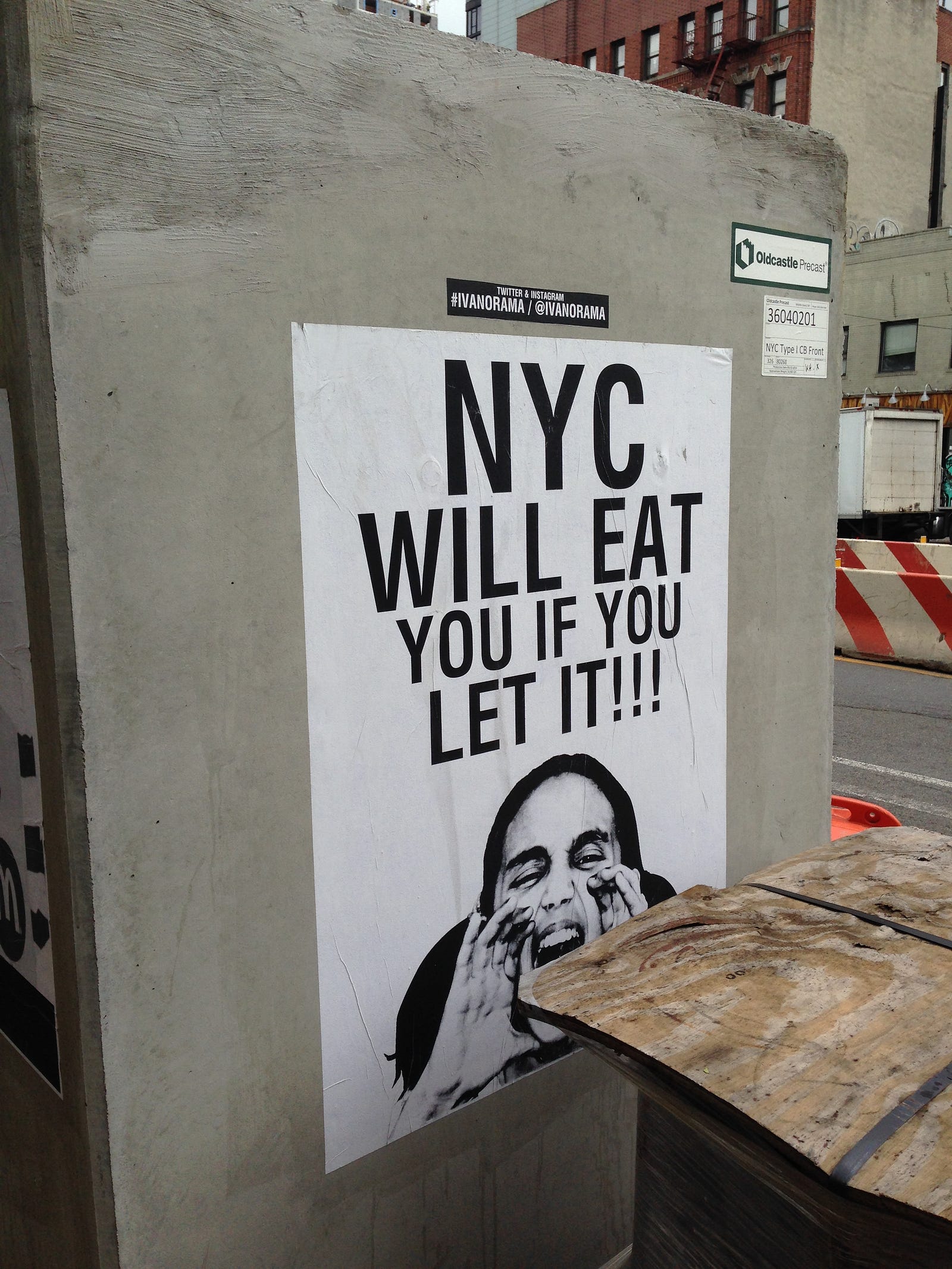 The same quote depicted on a poster on my walk to work, July, 2014. Artist: Ivan Orama